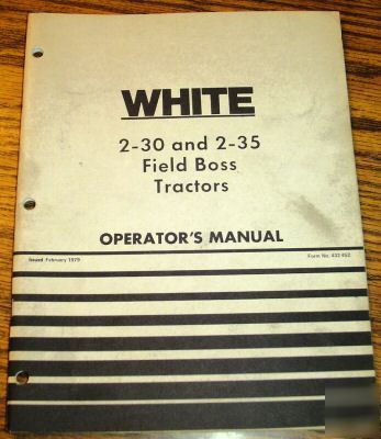 White 2-30 & 2-35 field boss tractor operator's manual