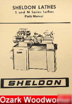 Sheldon s & m lathes operating & parts manual