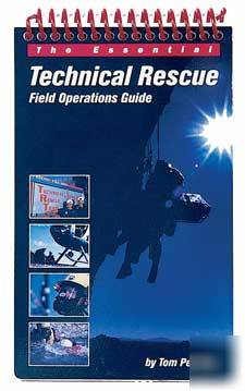 New technical rescue field operations guide - 
