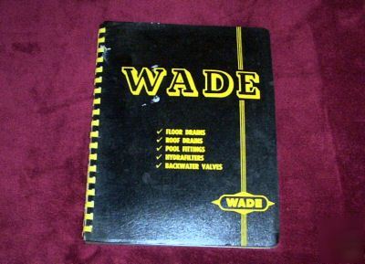 Vintage wade industrial drain, fittings, valves catalog