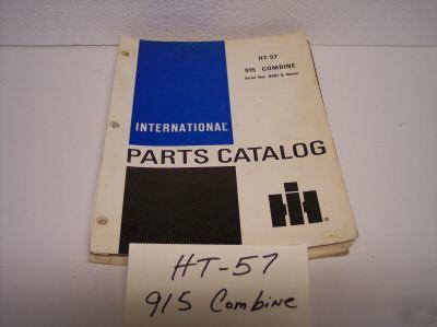 International parts catalog 915 combine ht-57 8001 & up