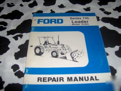 Ford series 745 loader operators manual model 19-955
