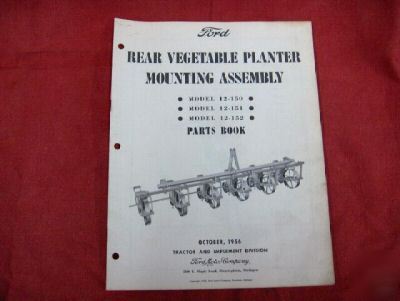Ford vegetable planter mtg assembly-parts book