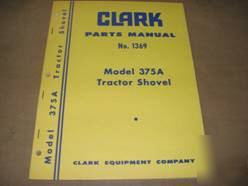 Michigan model 375A tractor shovel parts manual