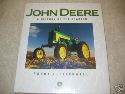 New john deere history of the tractor by r leffingwell