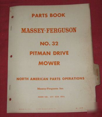 Massey-ferguson no. 32 pitman drive mower parts book 