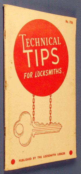Technical tips for locksmiths 706 locksmith ledger 1970