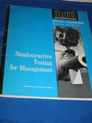 Manual, nondestructive testing for management, 1963