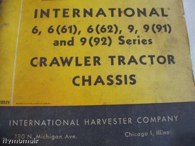 International crawler tractor chasis service manual 6 9