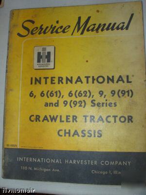 International crawler tractor chasis service manual 6 9