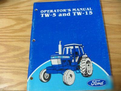 Ford tw-5 tw-15 wheel tractors operators manual
