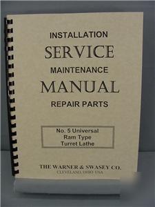 Warner & swasey no 5 turret lathe service manual