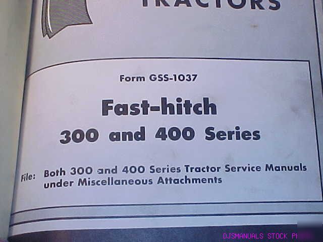 Ih 300 400 series tractor fast hitch service manual
