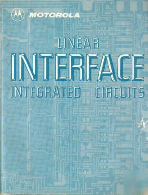Motorola linear interface integrated circuits 1979