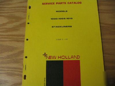 New holland 1000 1005 1010 stackliners parts catalog