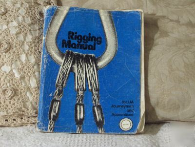 Rigging manual for ua journeymen/apprentices-rope