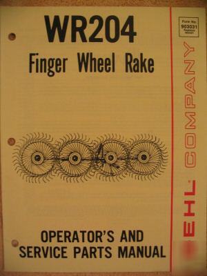 Gehl WR204 wr 204 finger wheel rake operator manual