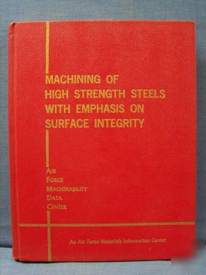 Machining of high strength steels - surface integrity