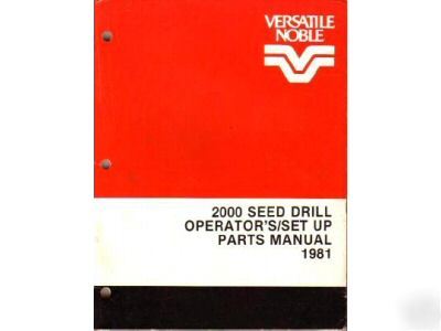 Versatile 2000 seed drill operator's parts manual 1981