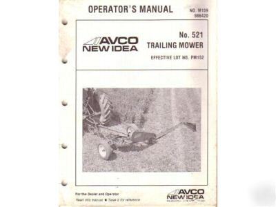 New idea avco 521 trailing mower operator's manual