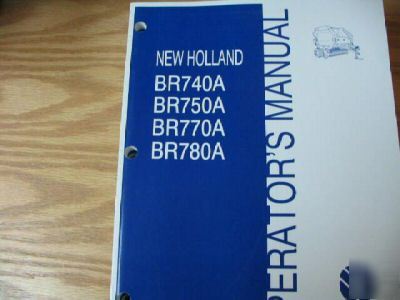 New holland BR740A BR750A BR770A BR780A operator manual