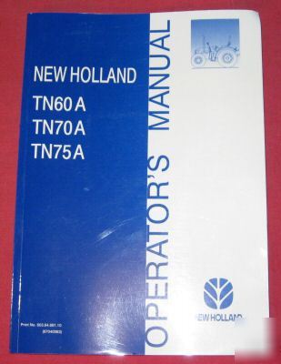New holland TN60A TN70A TN75A tractors owner's manual