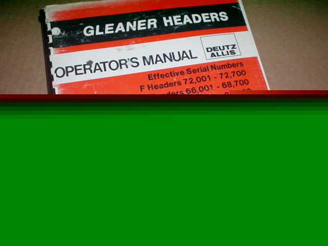 Deutz allis gleaner combine headers operator manual