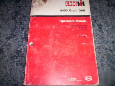 Case ih 5400 grain drill operators manual rac 9-15114 