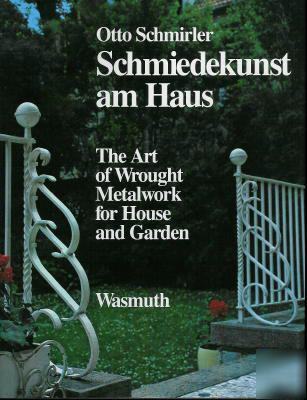 Art of wrought metalwork for house and garden