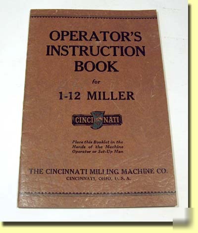 1934 operator's manual cincinnati 1-12 miller