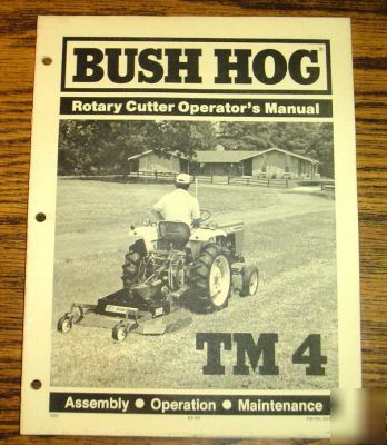 Bush hog TM4 rotary cutter operator's manual book