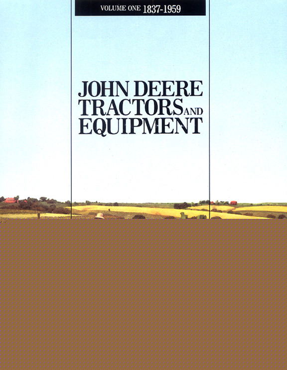 John deere tractor equipment vol 1 1837-1959