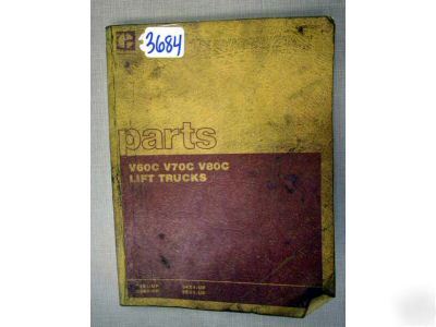Caterpillar parts book model V60C, V70C, V80C forklifts