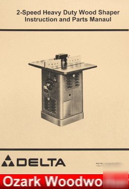 Oz~delta 2 speed heavy shaper operating/parts manual